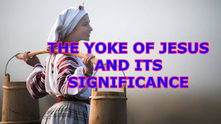 Christianity What is the significance of The 'Yoke of Jesus'?